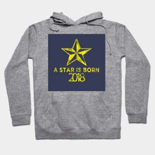 A Star is Born 2018 Hoodie